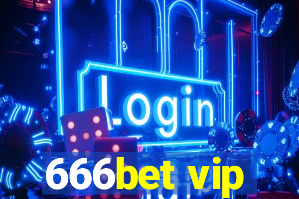 666bet vip